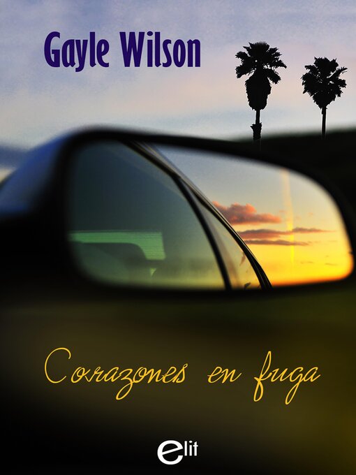 Title details for Corazones en fuga by Gayle Wilson - Available